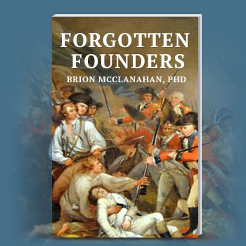 Free Brion McClanahan book: Forgotten Foundeers