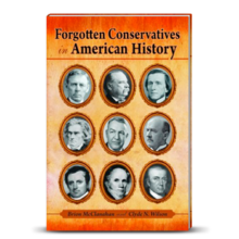Forgotten Conservatives in American History