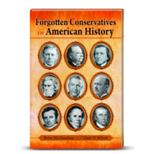 Forgotten Conservatives In American History