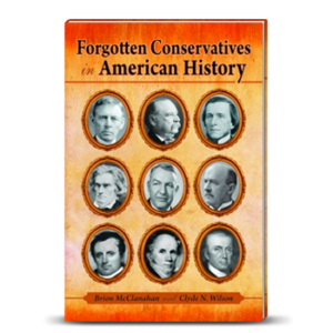 Forgotten Conservatives in American History